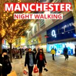 Walking in Manchester FULL NIGHT TOUR | Manchester City walk