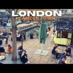 London Camden Town: Walking Tour [ENGLAND]