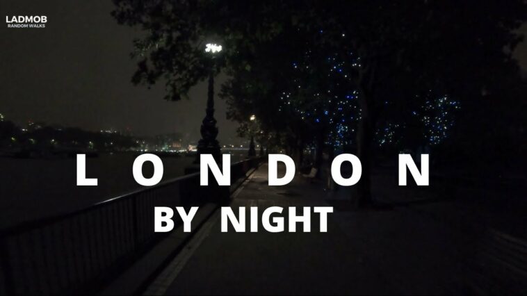London Walk, Spookie night walk in London | London Walking By Night - ロンドン観光