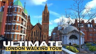 ULTIMATE London Walking Tour ( 4K HDR)