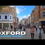 Oxford Covered Market ▪︎ Oxford Walking Tour 4K